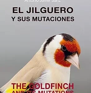 Libro El Jilguero y sus mutaciones