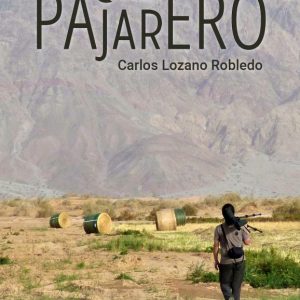 Pajarero (Crónica y libro de viajes ornitológicos)