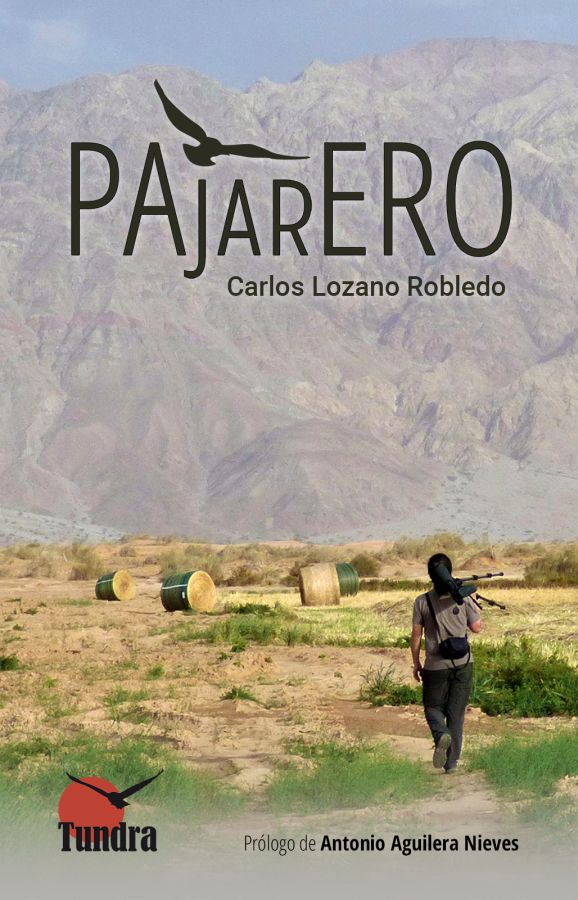 Pajarero (Crónica y libro de viajes ornitológicos)
