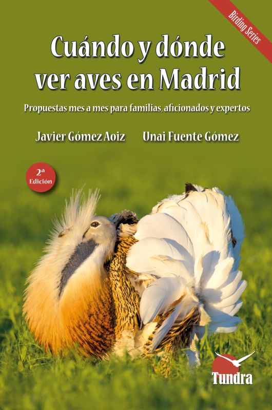 Cuándo y dónde ver aves en Madrid. Javier Gómez Aoiz y Unai Gómez.